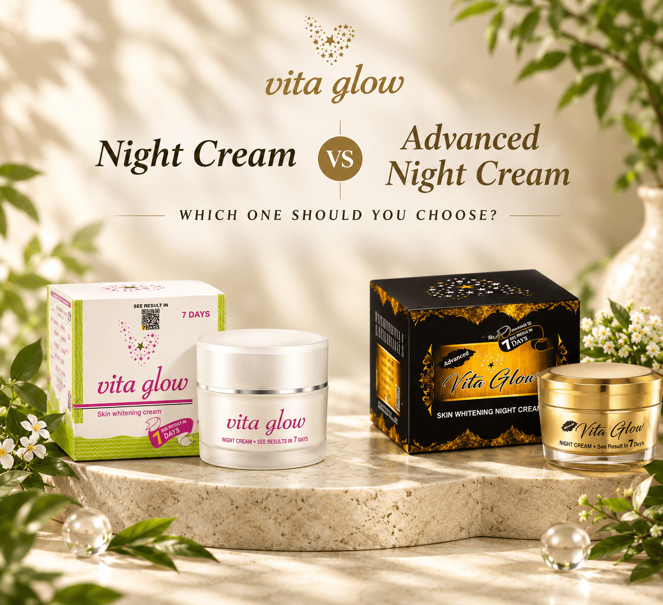 Vita Glow Night Cream vs Advanced Night Cream: Which One Should You Choose?